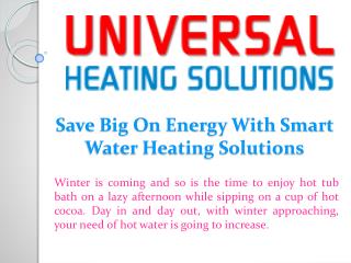 Save Big On Energy With Smart Water Heating Solutions