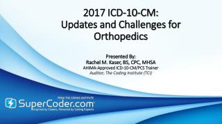 2017 ICD-10-CM: Updates and Challenges for Orthopedics