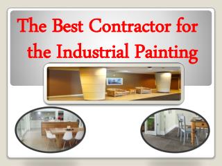 The Best Contractor for the Industrial Painting