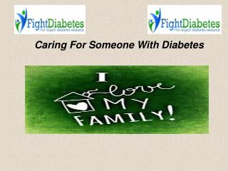 Caring For Someone With Diabetes