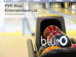 Place for Bowling & Entertainment
