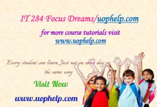 IT 284 Focus Dreams/uophelp.com