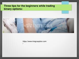 Three tips for the beginners while trading binary options