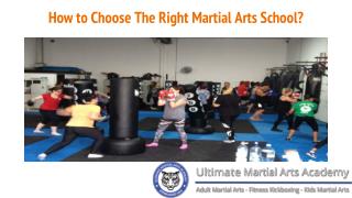 How to Choose The Right Martial Arts School?