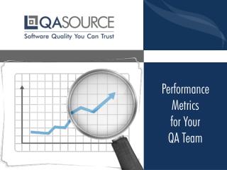 Performance Metrics For Your QA Team