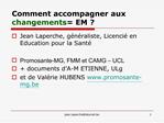 Comment accompagner aux changements EM