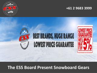 The ESS Board Present Snowboard Gears