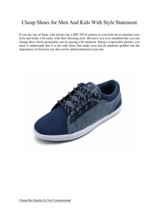 Cheap Shoes for Men And Kids With Style Statement