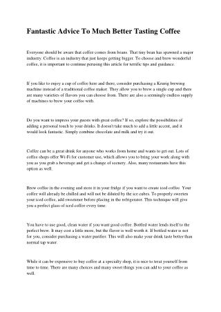 Fantastic Advice To Much Better Tasting Coffee