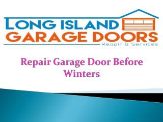 Repair Garage Door Before Winters