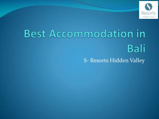 Enjoy Best Accommodation in Bali