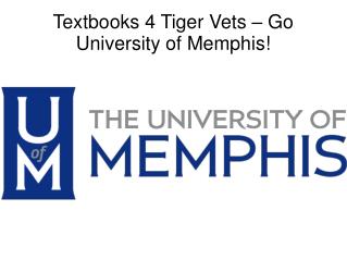 Textbooks 4 Tiger Vets – Go University of Memphis!