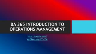 BA 365 INTRODUCTION TO OPERATIONS MANAGEMENT