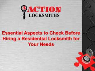 Essential Aspects to Check Before Hiring a Residential Locksmith for Your Needs