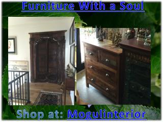 Furniture With a Soul by mogulinterior