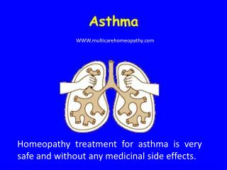 Homeopathy treatment for asthma is very safe and without any medicinal side effects