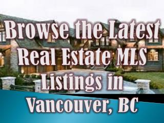 Browse the Latest Real Estate MLS Listings in Vancouver, BC