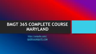 BMGT 365 COMPLETE COURSE MARYLAND