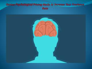 Genius Psychological Pricing Hacks to Increase Your Freelance Rate