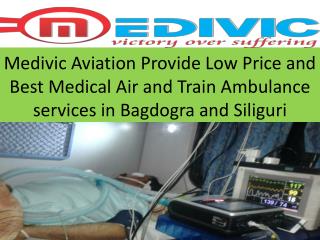 Emergency Air and Train Ambulance Services in Bagdogra and Siliguri