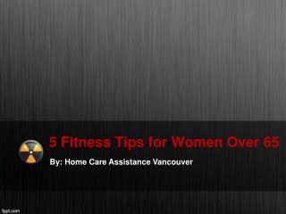 5 Fitness Tips for Women Over 65