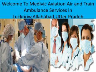 Emergency Air and Train Ambulance Services In Lucknow,Utter Pradesh