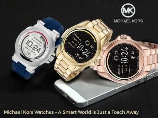 Michael Kors Watches - A Smart Word is Just a Touch Away