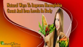 Natural Ways To Improve Hemoglobin Count And Iron Levels In Body