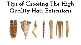 Tips of Choosing The High Quality Hair Extensions