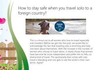How to stay safe when you travel solo to a foreign country?