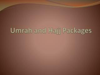 Umrah and Hajj Packages UK