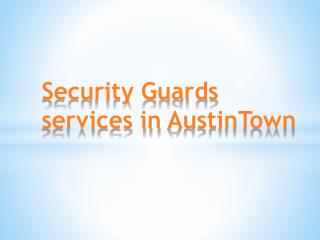 Security Guards Services in Austin Town