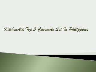 KitchenAid Top 3 Casserole-Set In Philippines