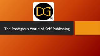 The Prodigious World of Self Publishing