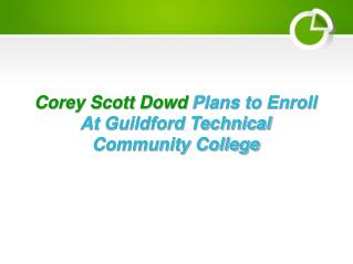 Corey Scott Dowd Plans to Enroll At Guildford Technical Community College