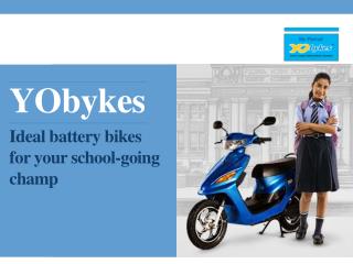 YObykes – Ideal battery bikes for your school-going champ!
