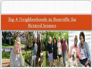 Top 4 Neighborhoods in Roseville for Retired Seniors
