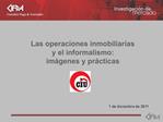 Las operaciones inmobiliarias y el informalismo: im genes y pr cticas