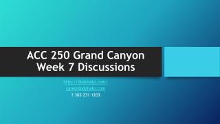 ACC 250 Grand Canyon Week 7 Discussions