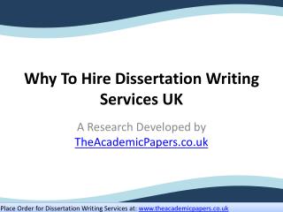 Why To Hire Dissertation Writing Services UK