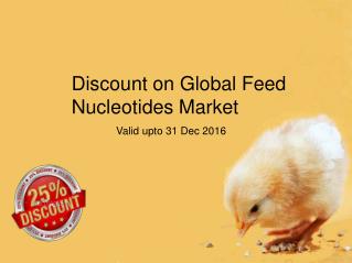 Discount on Global Feed Nucleotides Market