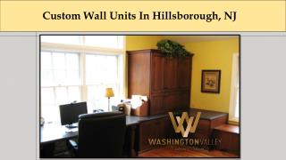 Custom Wall Units In Hillsborough, NJ