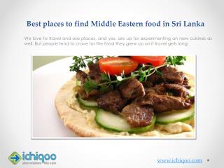 Best places to find Middle Eastern food in Sri Lanka