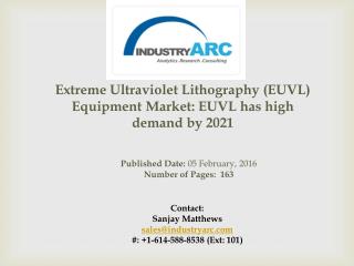 Extreme Ultraviolet Lithography (EUVL) Equipment Market: rise in use of EUV lithography device