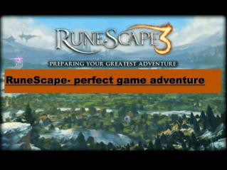 RuneScape- perfect game adventure