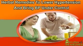 Herbal Remedies To Lower Hypertension And Bring BP Under Control