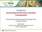 IntelliDrive Connectivity and the Future of Surface Transportation