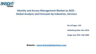 Identity and Access Management Market with business strategies and analysis to 2025 |The Insight Partners