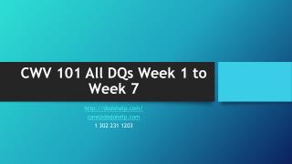 CWV 101 All DQs Week 1 to Week 7