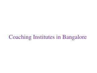 Coaching Institutes in Bangalore